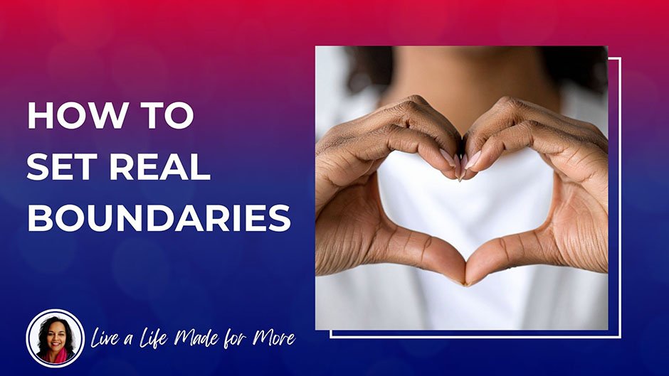 How to Set Real Boundaries